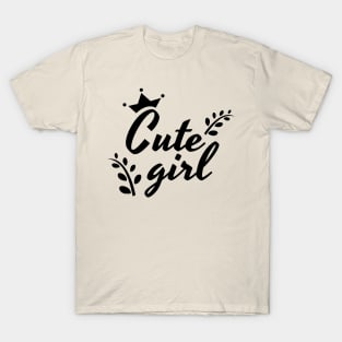 Cute Girl Text Design T-Shirt